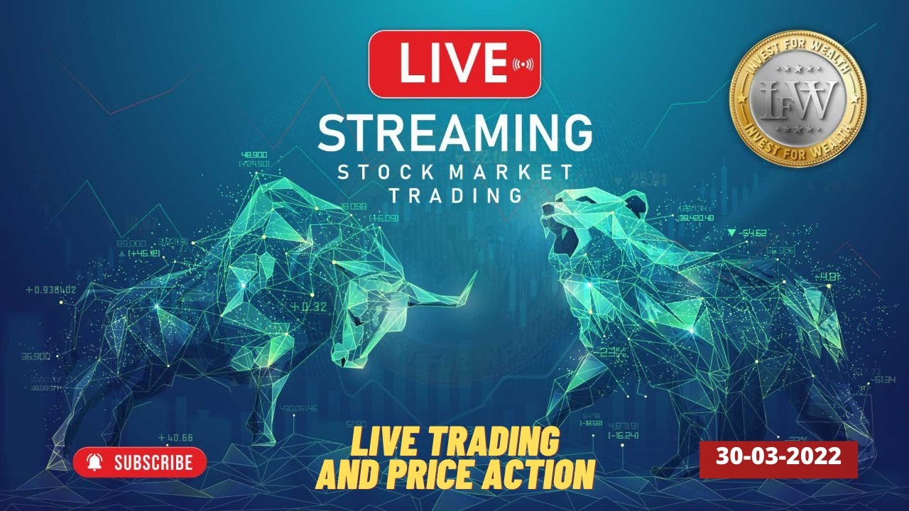 30 Mar Live Trading | Nifty Trading Today | Banknifty and stocks trading live | Invest for wealth